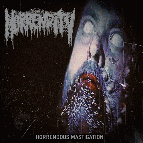 Horrendous Mastigation